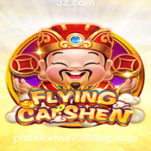 Descubra o Empolgante Mundo do Jogo 'FlyingCaiShen' na Plataforma 7359 Bet